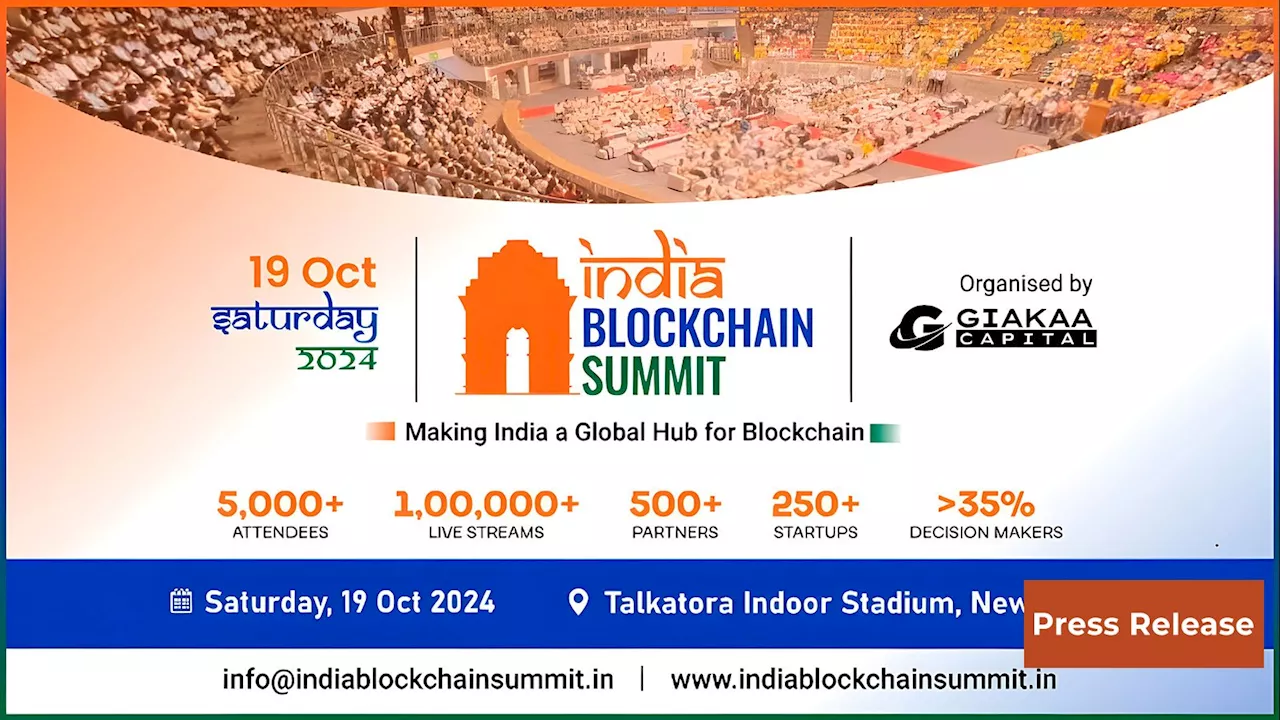 India Blockchain Summit 2024 –Making India A Global Hub for Blockchain