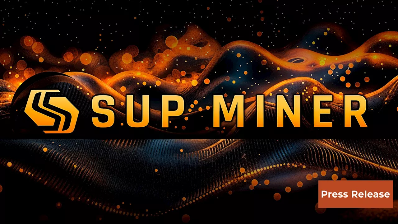 SUP Miner Cloud Mining: Simplifying and Enhancing Cryptocurrency Mining