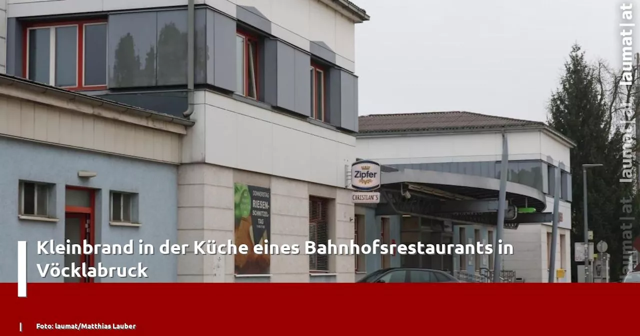 Kleinbrand in der K�che eines Bahnhofsrestaurants in V�cklabruck