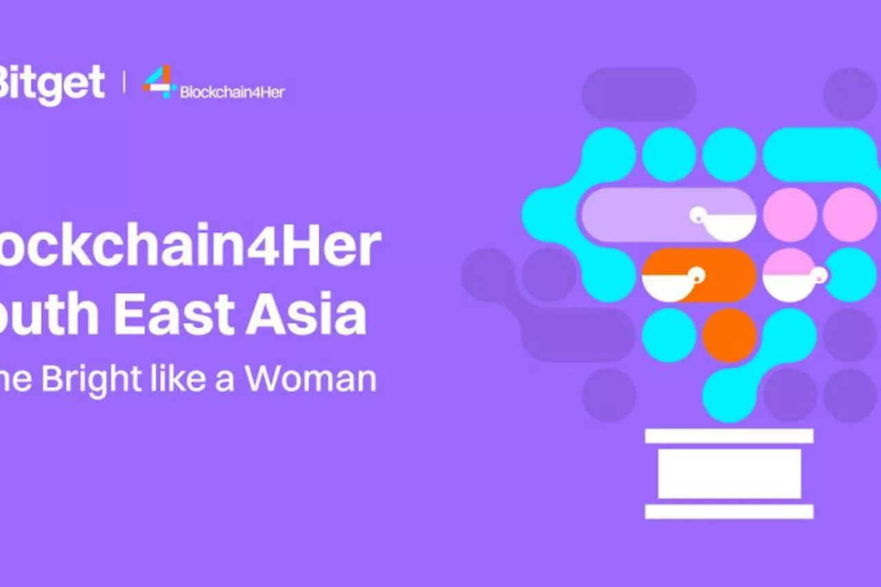 Bitget จัดงาน Blockchain4Her South East Asia มอบรางวัลสตรีผู้เป็นดาวรุ่ง-ผู้นำการเปลี่ยนแปลงในโลก Web3 ยกระดับความเท่าเทียม