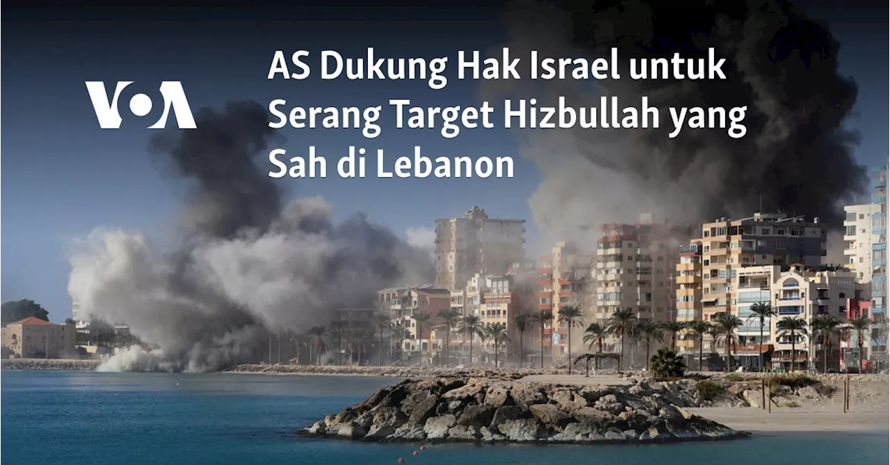 AS Dukung Hak Israel untuk Serang Target Hizbullah yang Sah di Lebanon