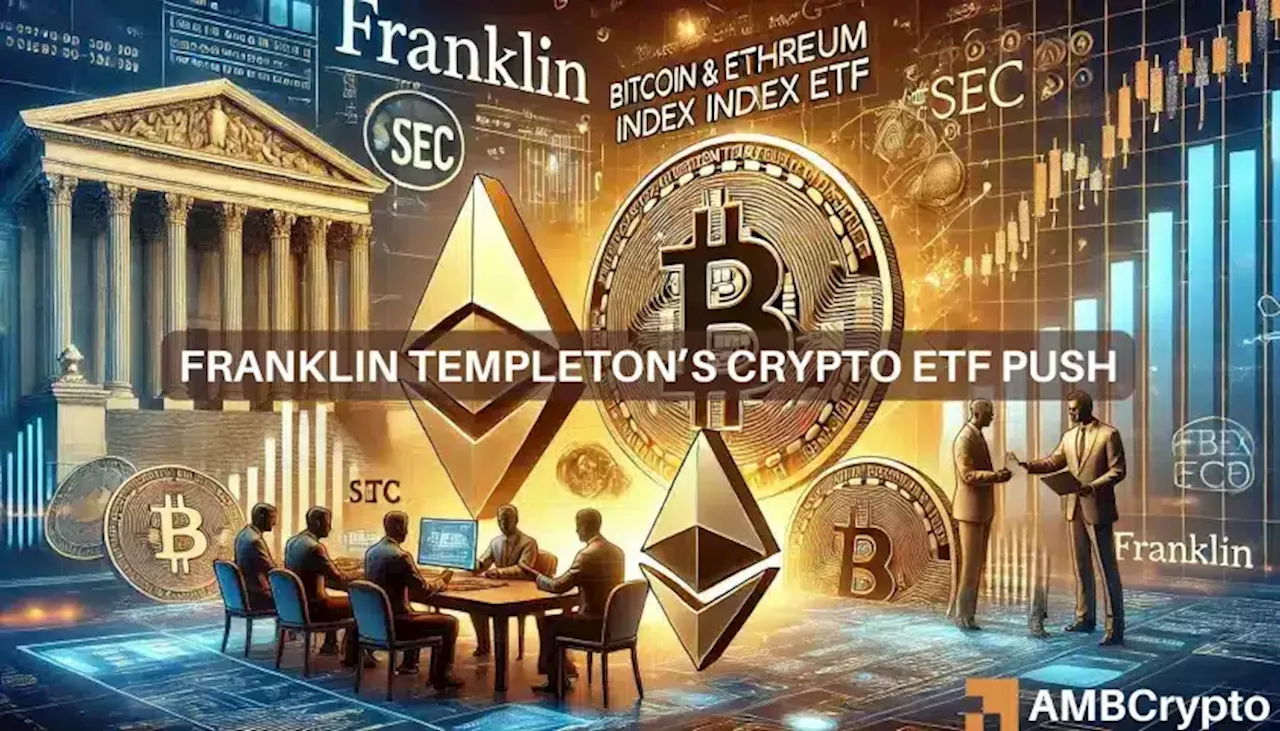 Franklin Templeton proposes Bitcoin, Ethereum ETF merger: What it entails