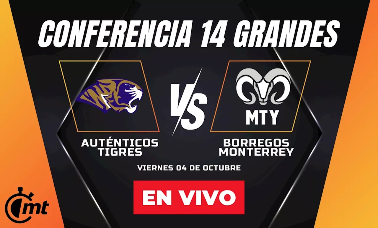 Auténticos-Tigres vs-Borregos: A-qué-hora y dónde-ver Clásico-Regio-ONEFA