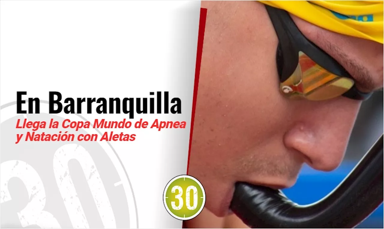 Barranquilla se prepara para la Copa Mundo de Apnea y Natación con Aletas