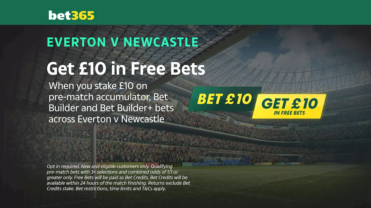 All eligible customer offer: Bet £10 get £10 free bets on Everton vs Newcastle with Bet365...