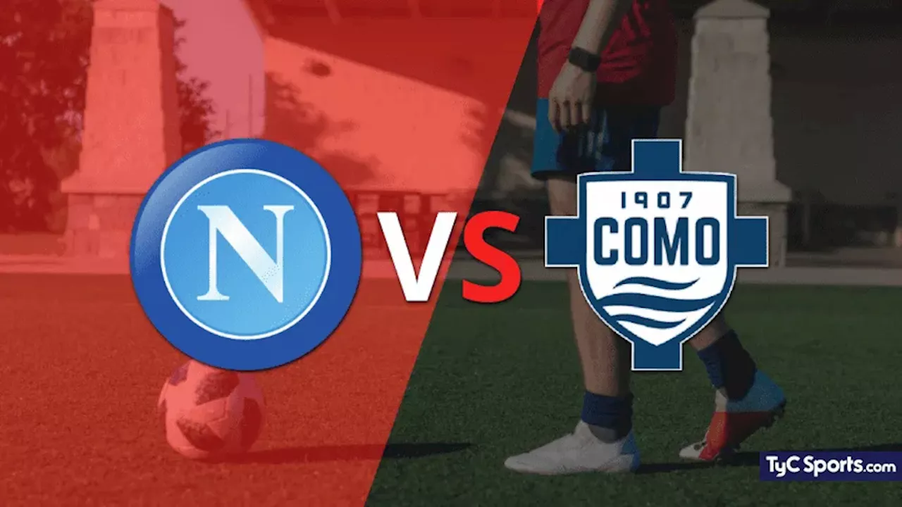 Napoli vs. Como 1907 en vivo: seguí el partido minuto a minuto