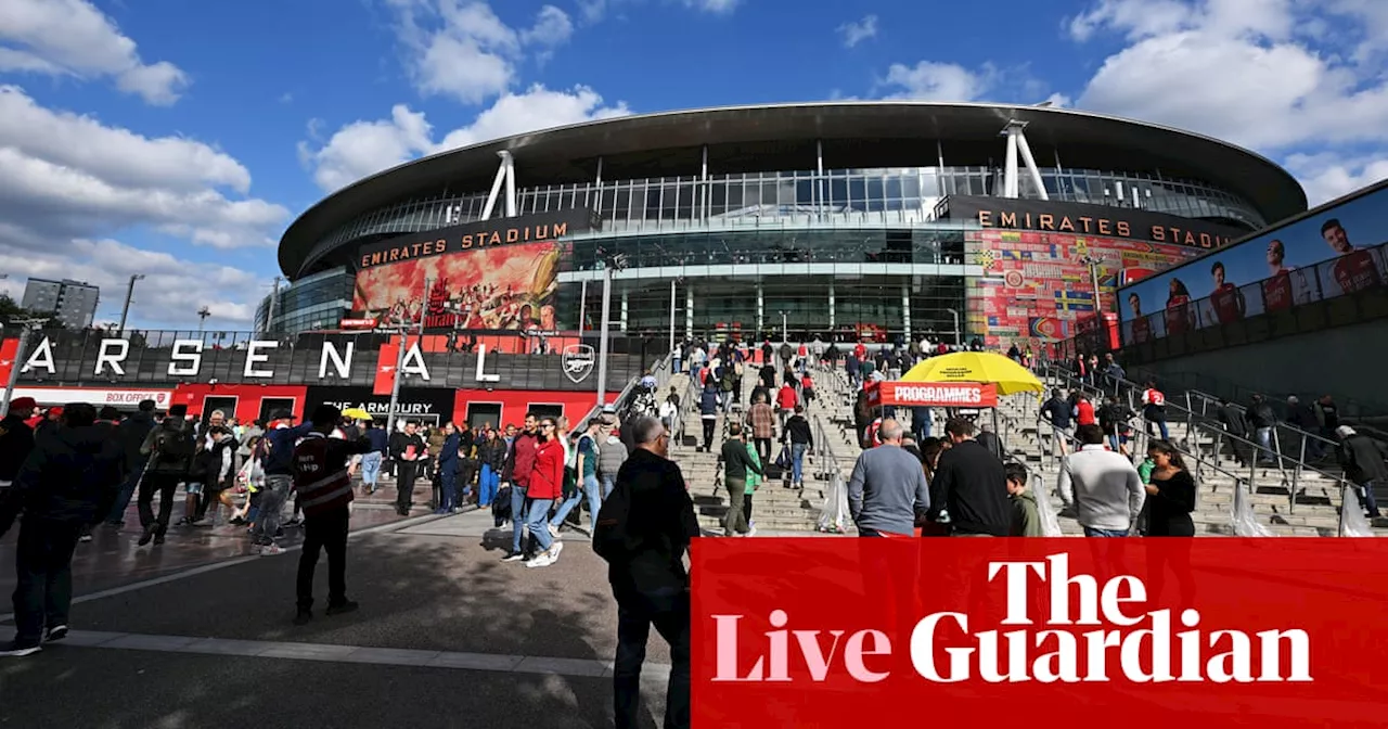 Arsenal v Southampton, Manchester City v Fulham and more: football clockwatch