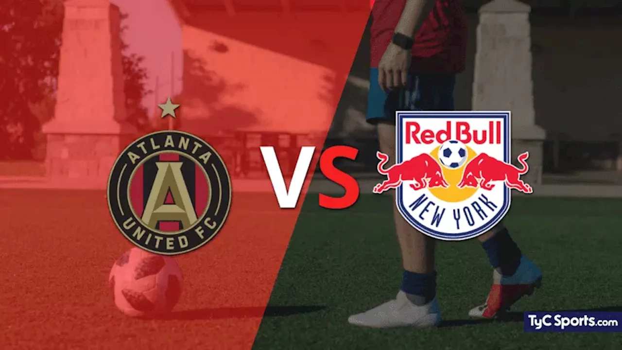 Atlanta United vs. New York Red Bulls en vivo: cómo verlo, horario y TV