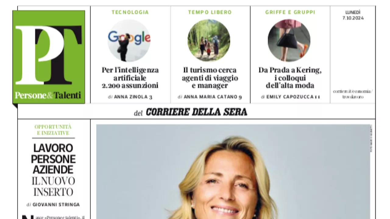 «Persone e Talenti», oltre 2mila offerte di lavoro in edicola il 7 ottobre con il Corriere