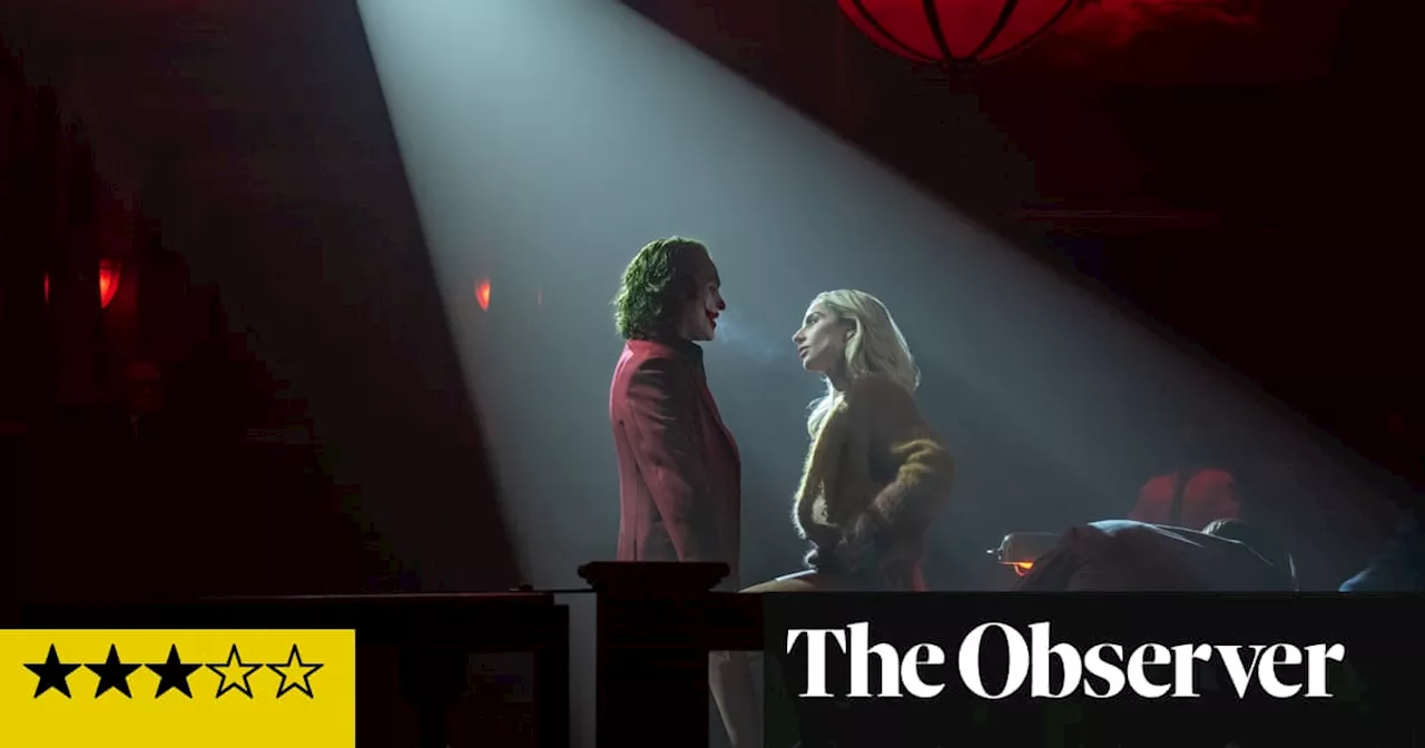 Joker: Folie à Deux review – Lady Gaga electrifies in mediocre musical sequel