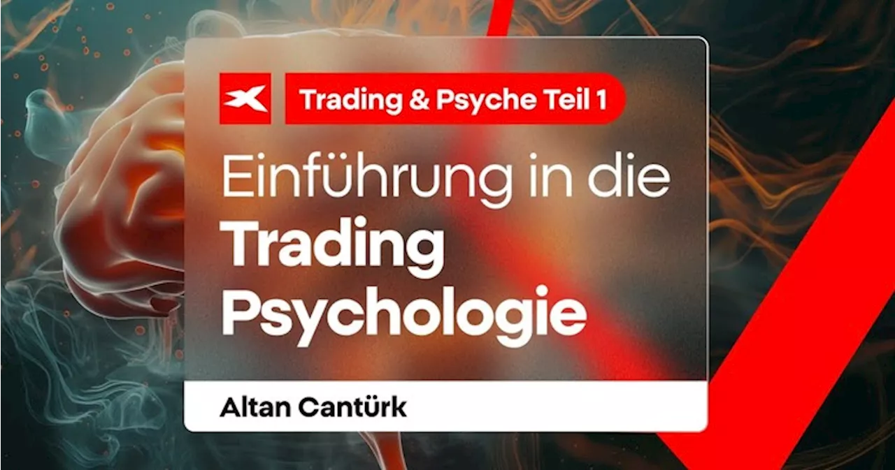 TRADING PSYCHOLOGIE: Schnelles Denken & Langsames Denken -- Mini-Serie, Teil 1