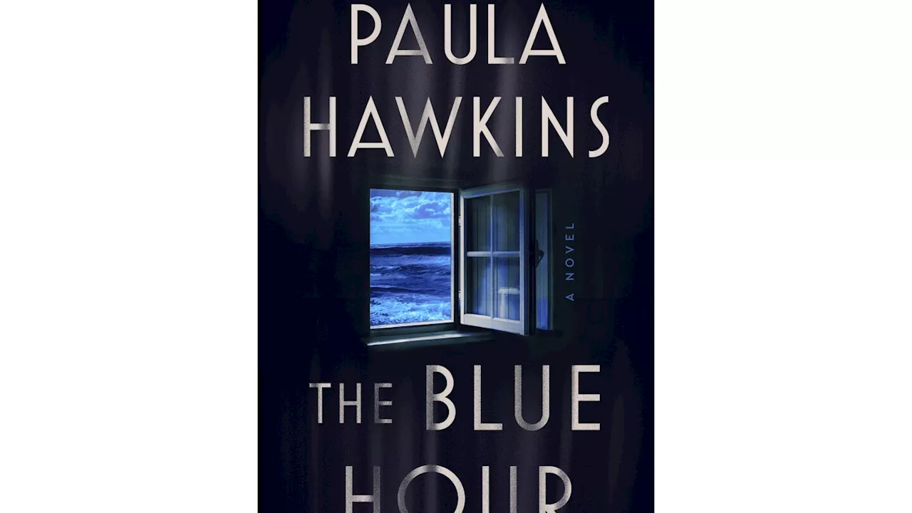 Book Review: Paula Hawkins returns with thriller ’The Blue Hour'