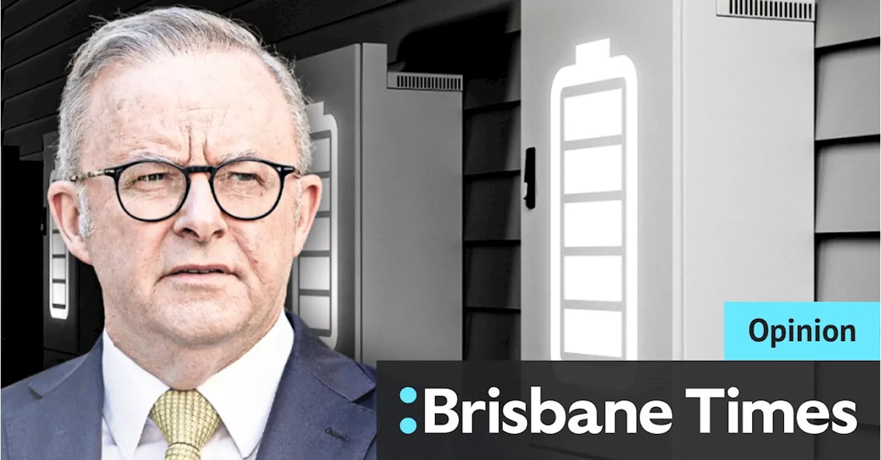 If you give voters free solar batteries, they might keep you in power, Mr Albanese