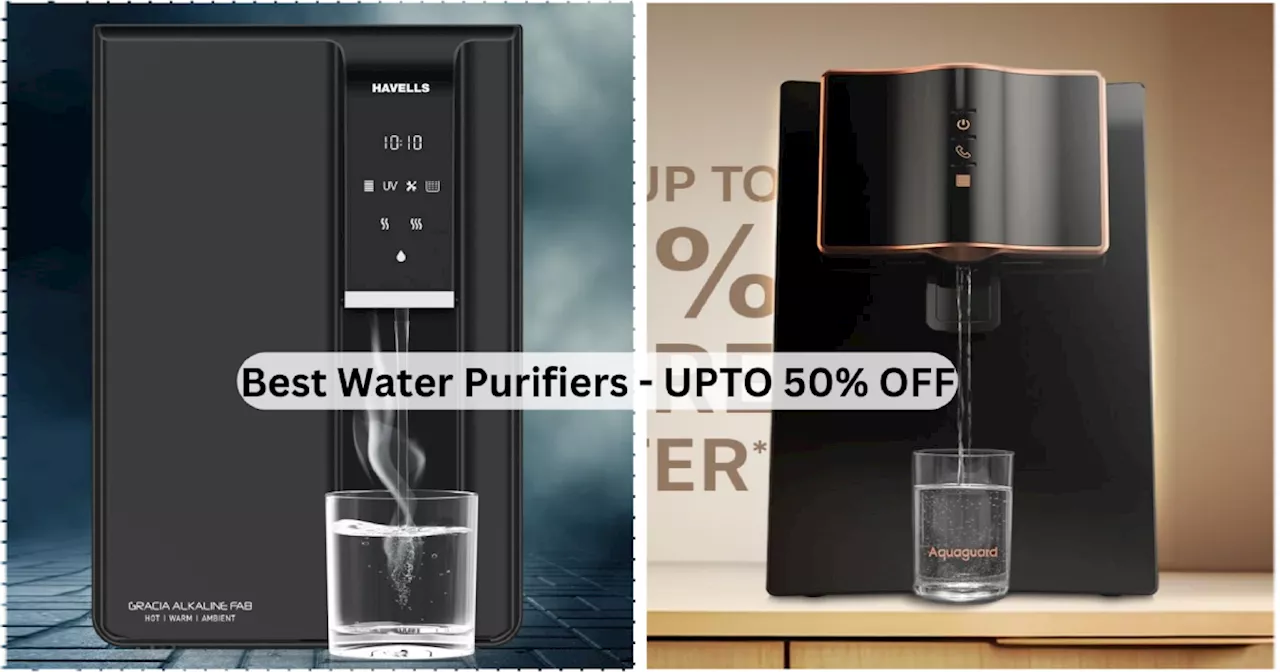 रोज-रोज नहीं मिलता Water Purifier को आधी कीमत में खरीदने का शानदार मौका! बूंद-बूंद में मिलेगा शुद्धता का स्वाद