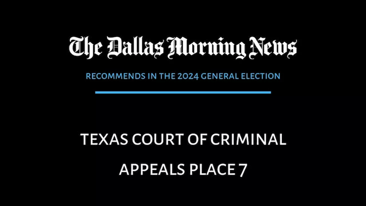 Texas Court of Criminal Appeals Place 7: Dallas Morning News recommends