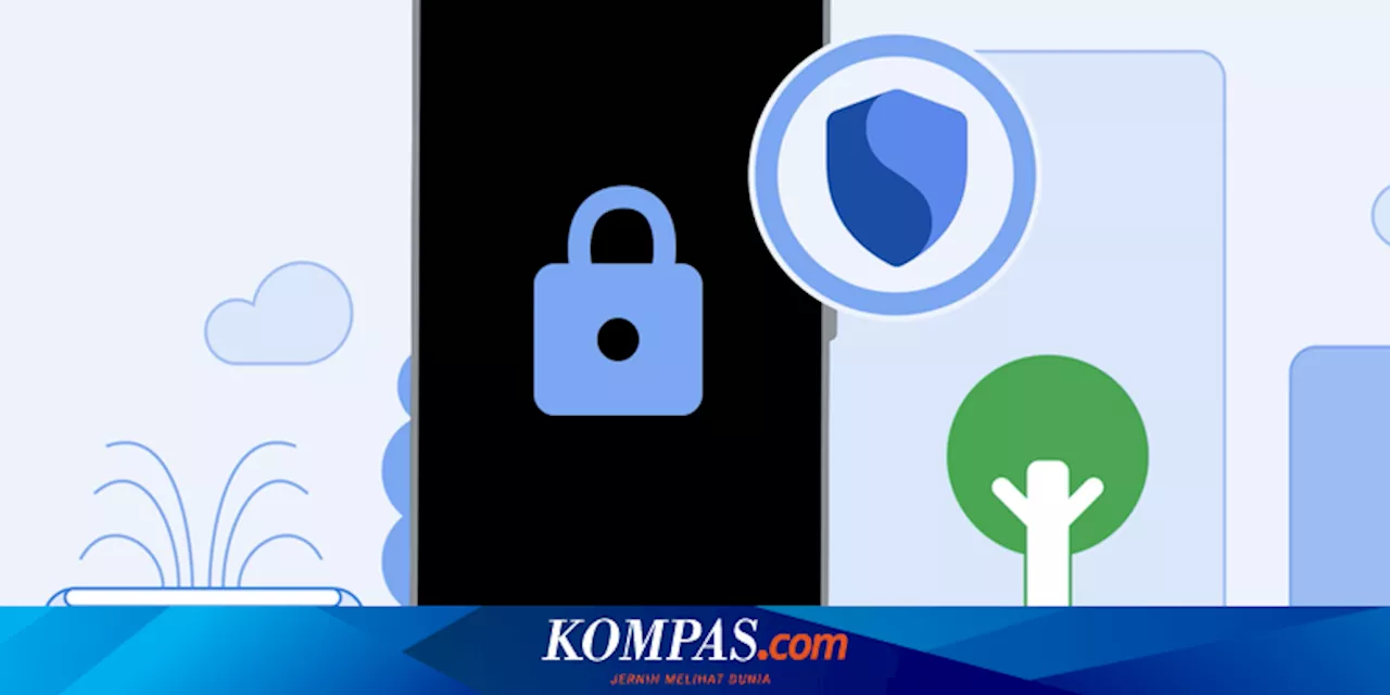 Tingkatkan Keamanan Android, Google Resmi Rilis Fitur Theft Protection