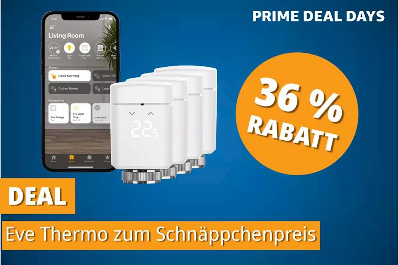 Eve Thermo um 36 Prozent günstiger – und andere Prime-Deals-Day-Angebote für das Smarthome