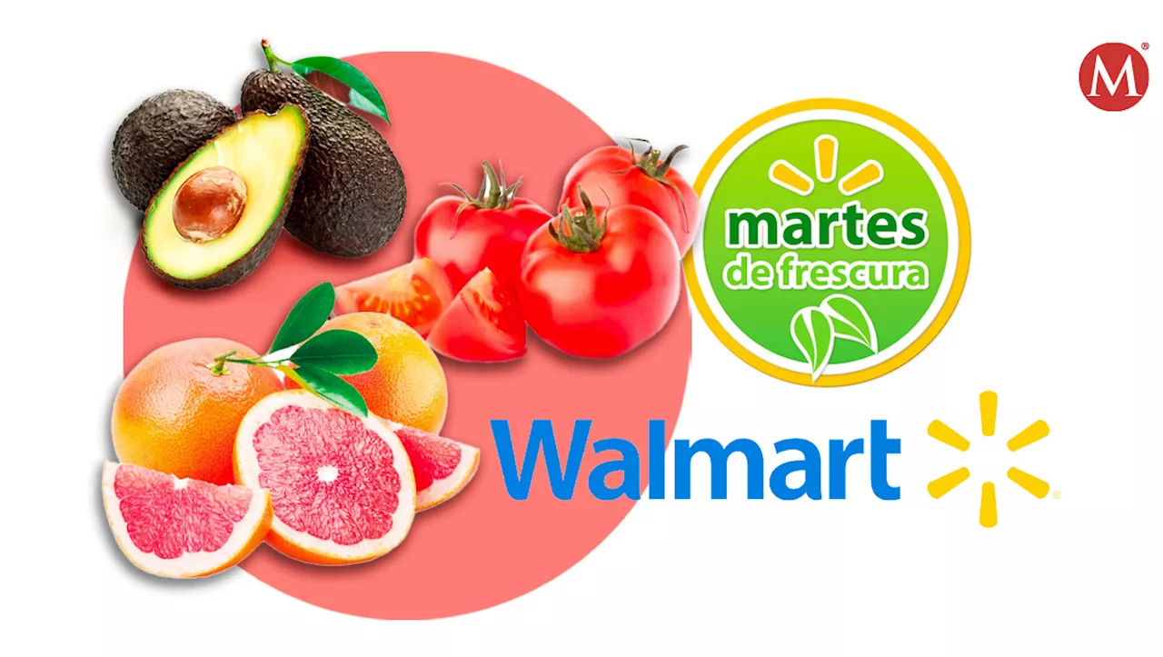 Martes de Frescura Walmart HOY 8 de octubre 2024: éstas son las MEJORES ofertas