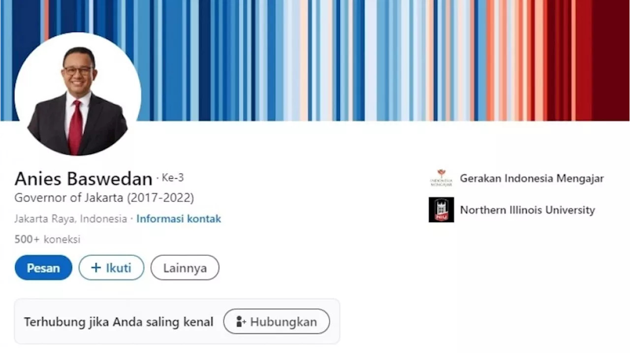 29 Keahlian Anies Baswedan di LinkedIn, Bikin HRD Keringat Dingin