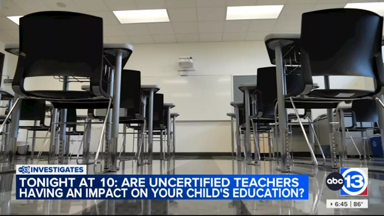 13 Investigates: HISD sees biggest rise in uncertified teachers among 15 area districts