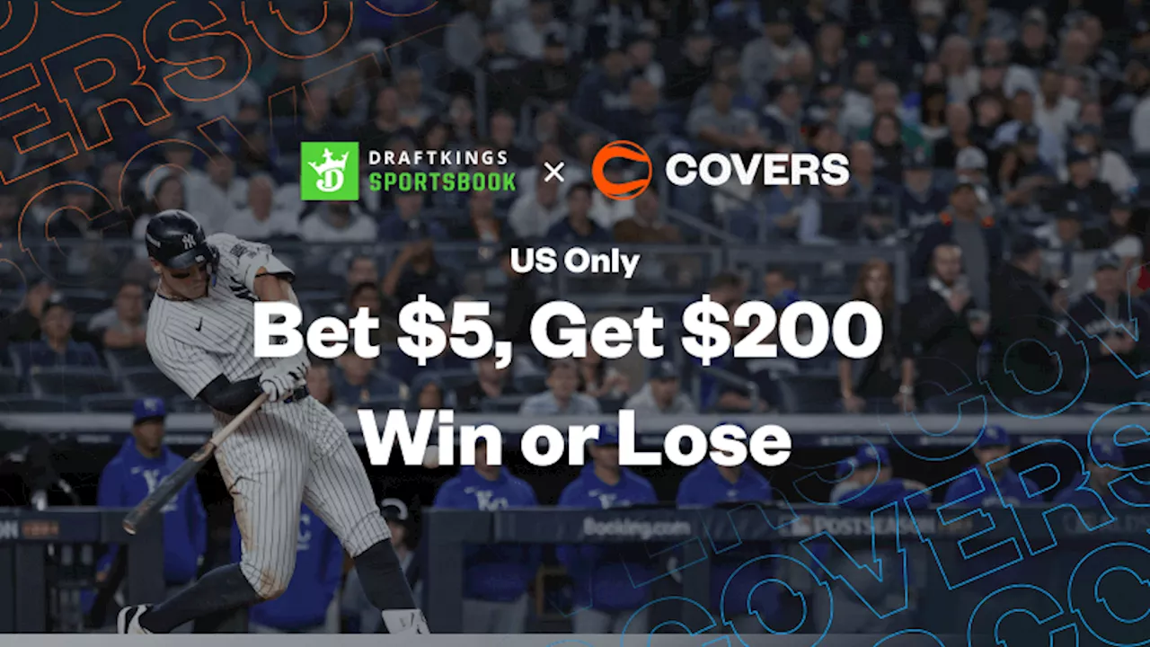 DraftKings Promo Code for Yankees vs Royals: Bet $5, Get $200 Bonus Bets, Win or Lose