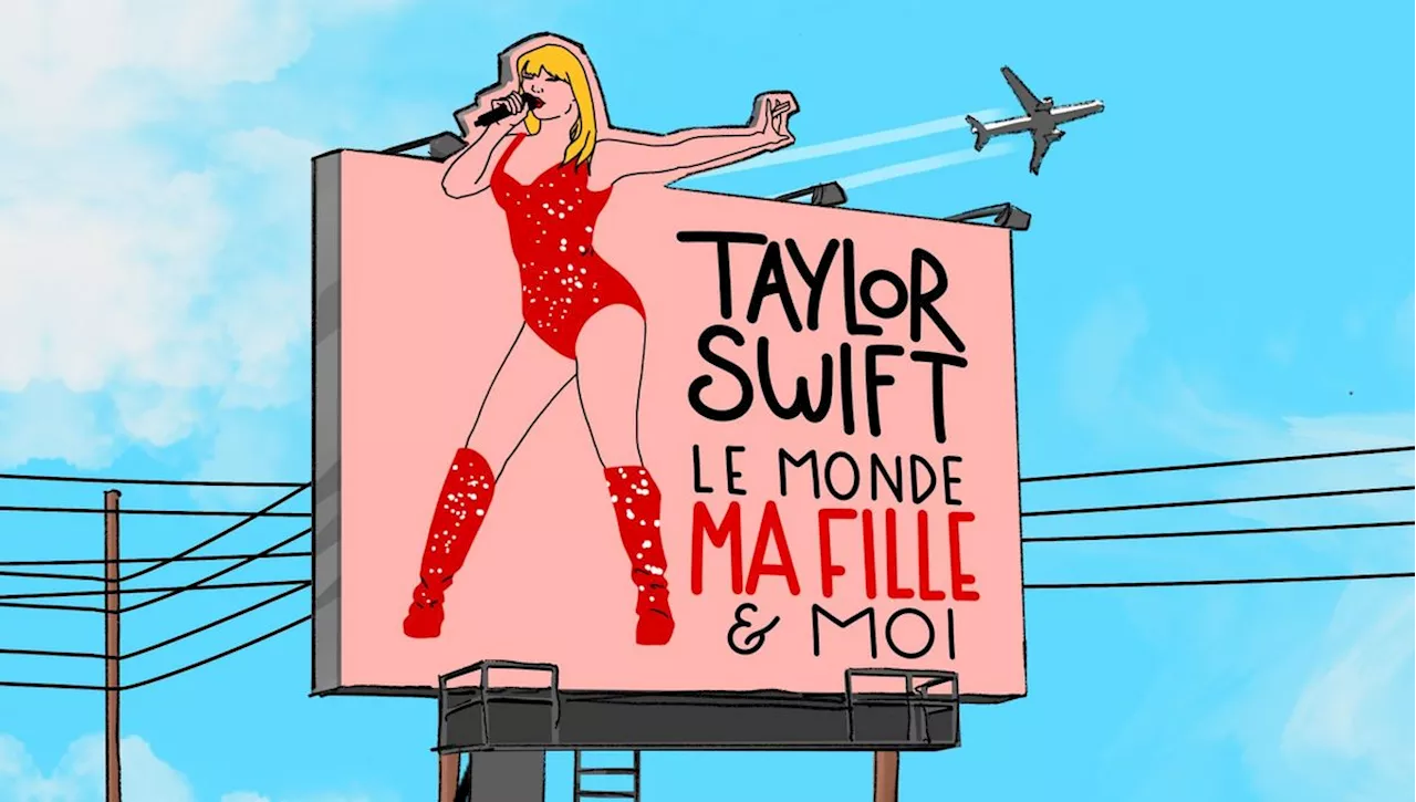 'Taylor Swift, le monde, ma fille et moi', un podcast pour décrypter le phénomène pop mondial