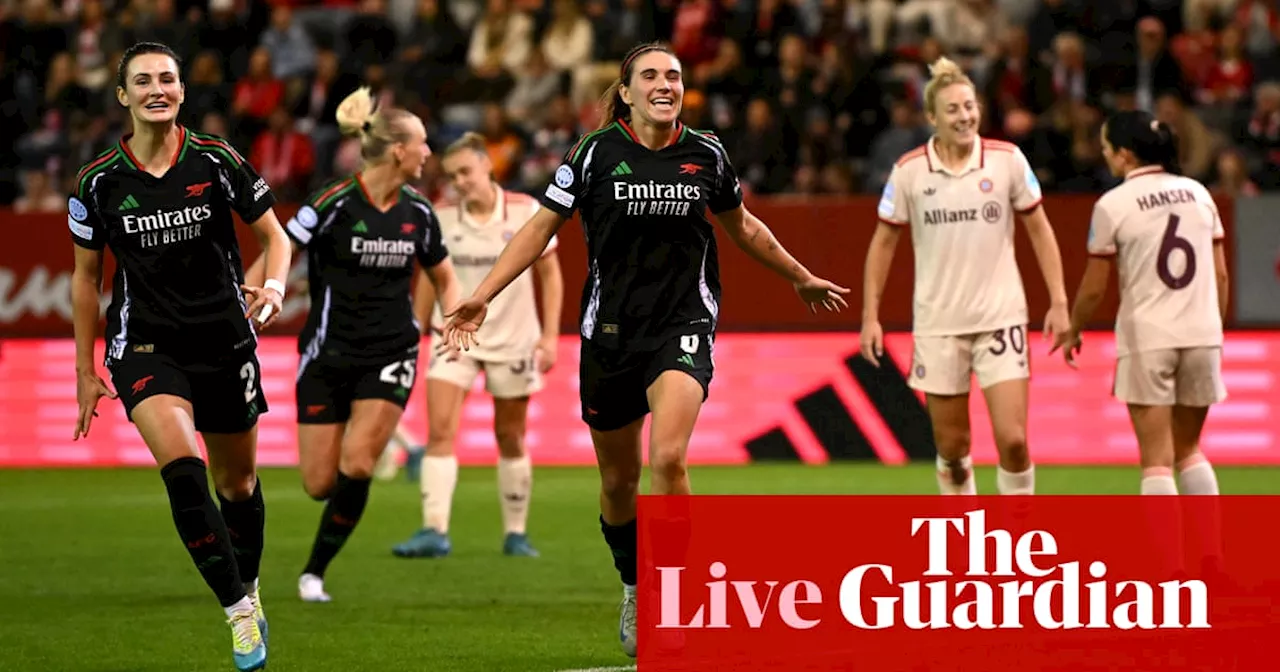 Bayern Munich v Arsenal: Women’s Champions League