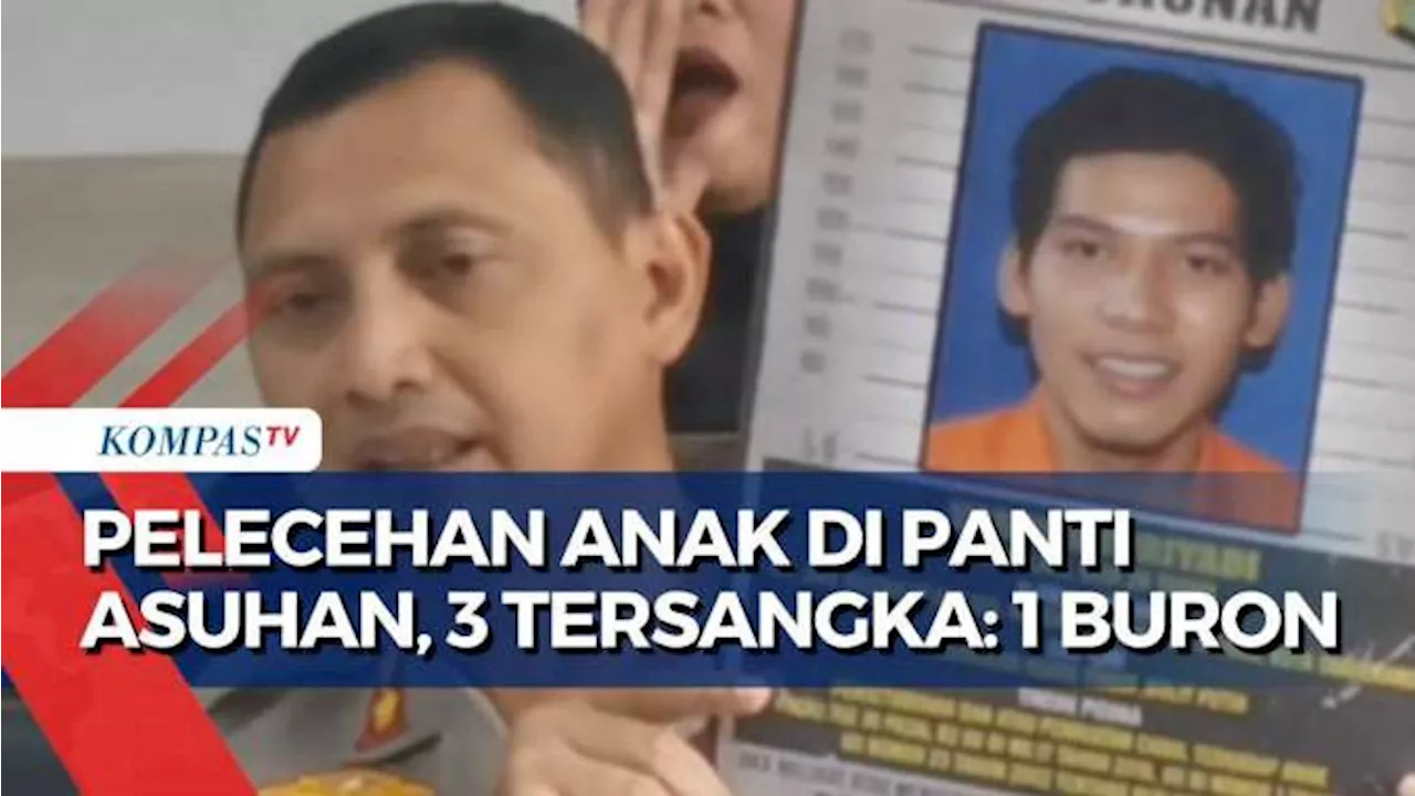 Pelecehan Seksual di Panti Asuhan Timpa Puluhan Korban, Polisi Tetapkan 3 Tersangka: 1 Masih Buron