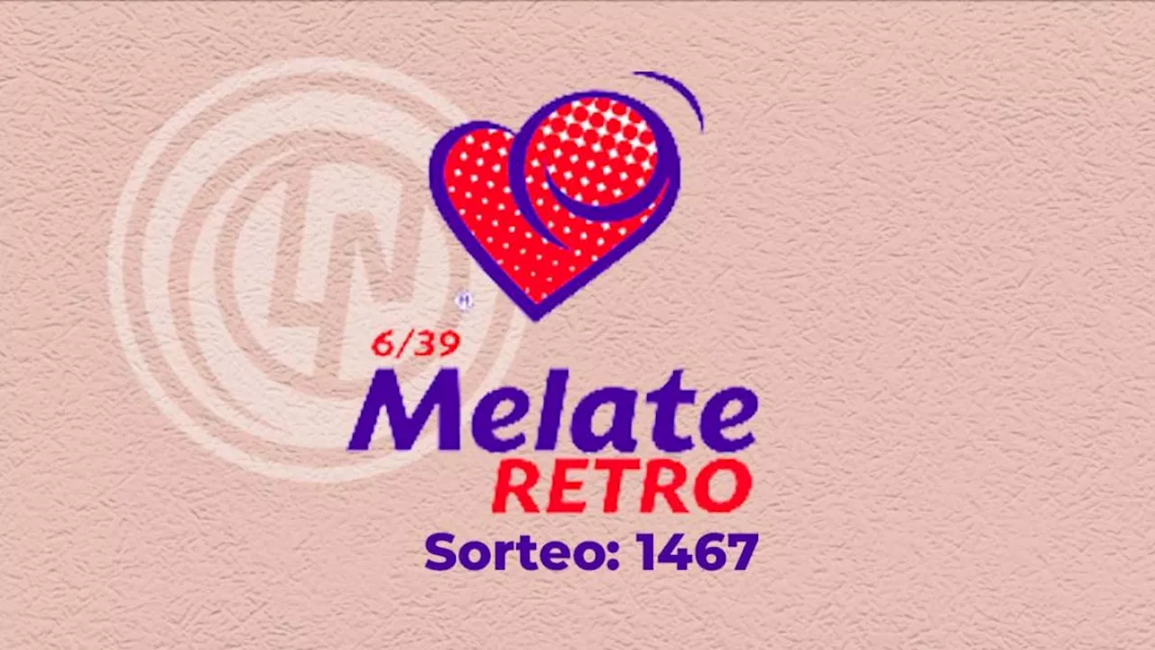 Resultados del sorteo Melate Retro 1467: números ganadores del 8 de octubre del 2024