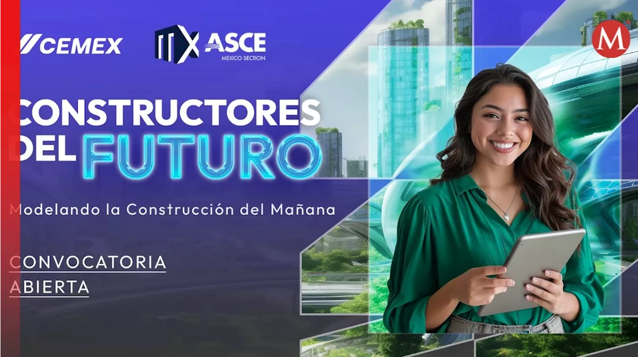 Cemex convoca a estudiantes a convertirse en Constructores del Futuro