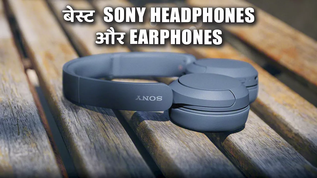 बेस्ट साउंड क्वालिटी के लिए खरीदें Sony Headphones और Earphones