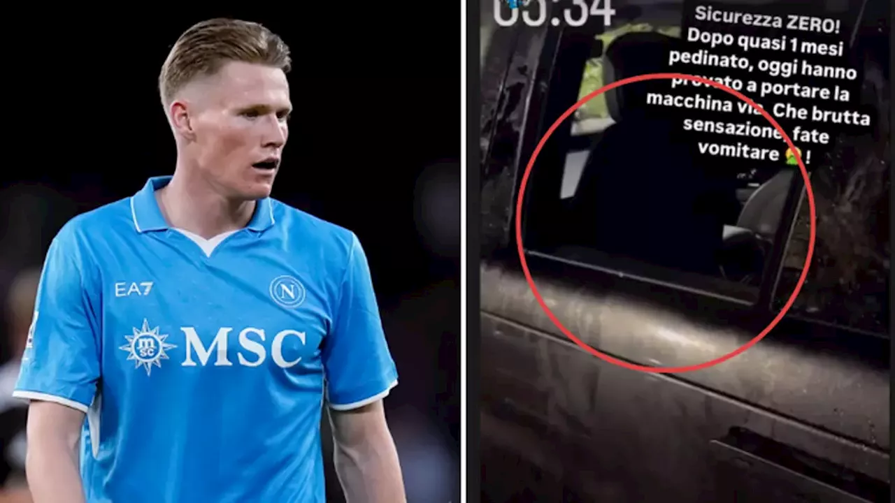 Scott McTominay sent warning as Napoli player finds 'geolocators' hidden in his car by criminal gangs