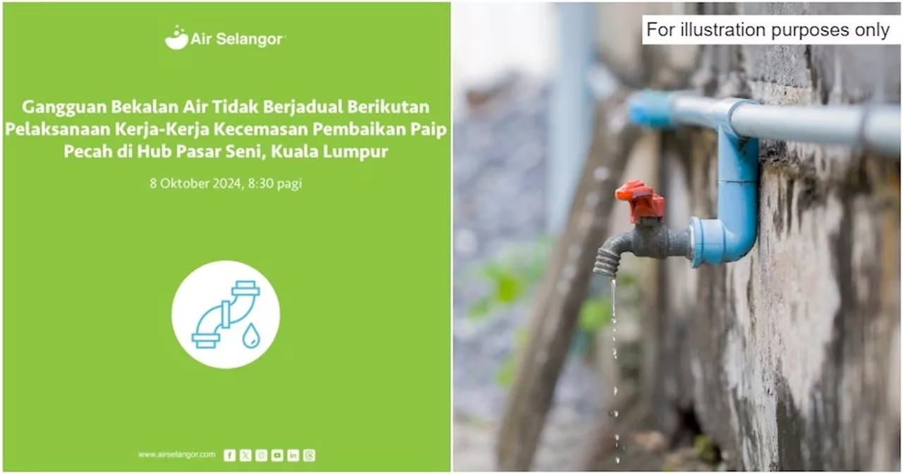 Air Selangor: Unscheduled Water Cuts Hit 29 Areas in Kuala Lumpur, Emergency Pipe Repairs Underway