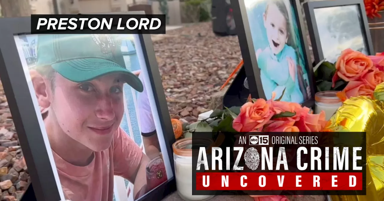 Arizona Crime Uncovered: Learning more about Preston Lord's murder one year later