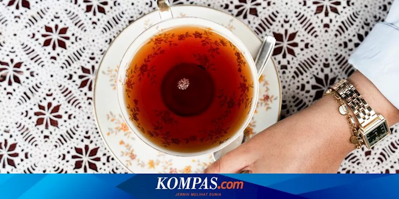 Penyakit Apa yang Bisa Diredakan dengan Minum Teh Hitam? Ini 6 Daftarnya