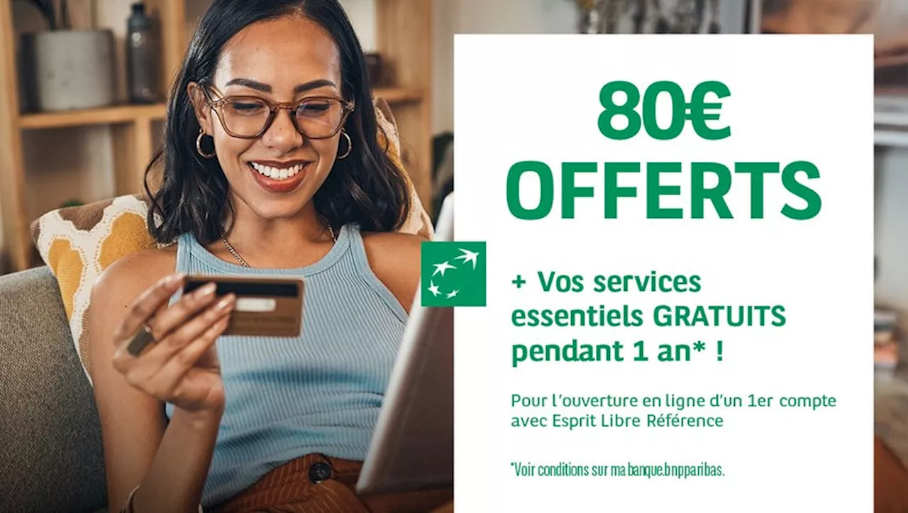 Économisez de l’argent chez BNP Paribas en profitant de cette offre valable encore quelques jours