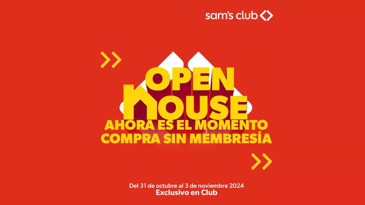 Sam’s Club Open House 2024. Este es el horario de tiendas para las personas SIN MEMBRESÍAS hasta el 3 de noviembre