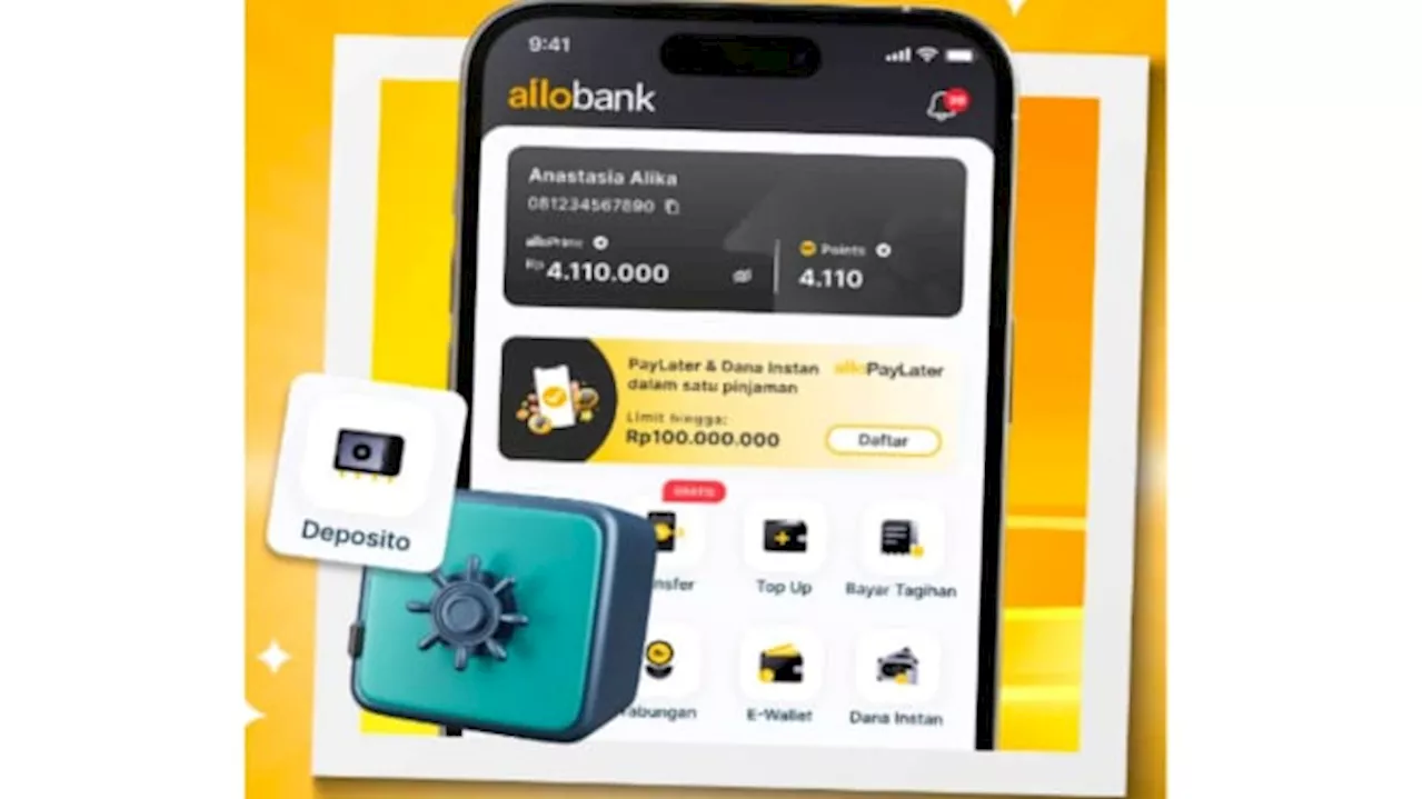 Cara Mendapatkan Bonus Rp750 Ribu dari Allo Bank dengan Deposito