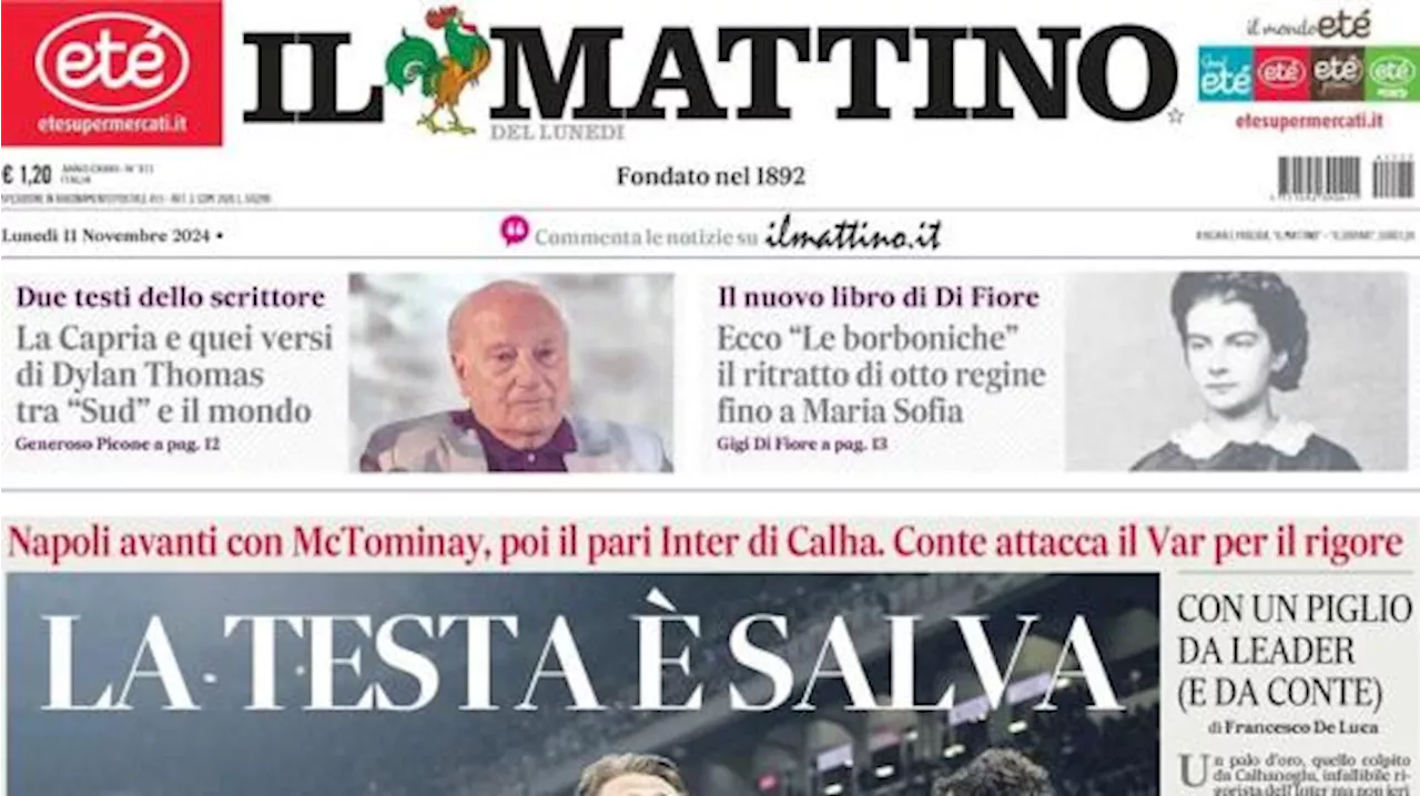 Il Mattino in apertura dopo il pareggio in casa dell'Inter: 'Napoli, la testa è salva'