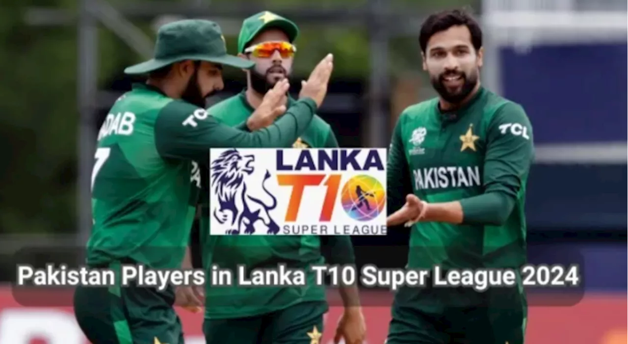 Pakistani stars to shine in inaugural Lanka T10 Super League