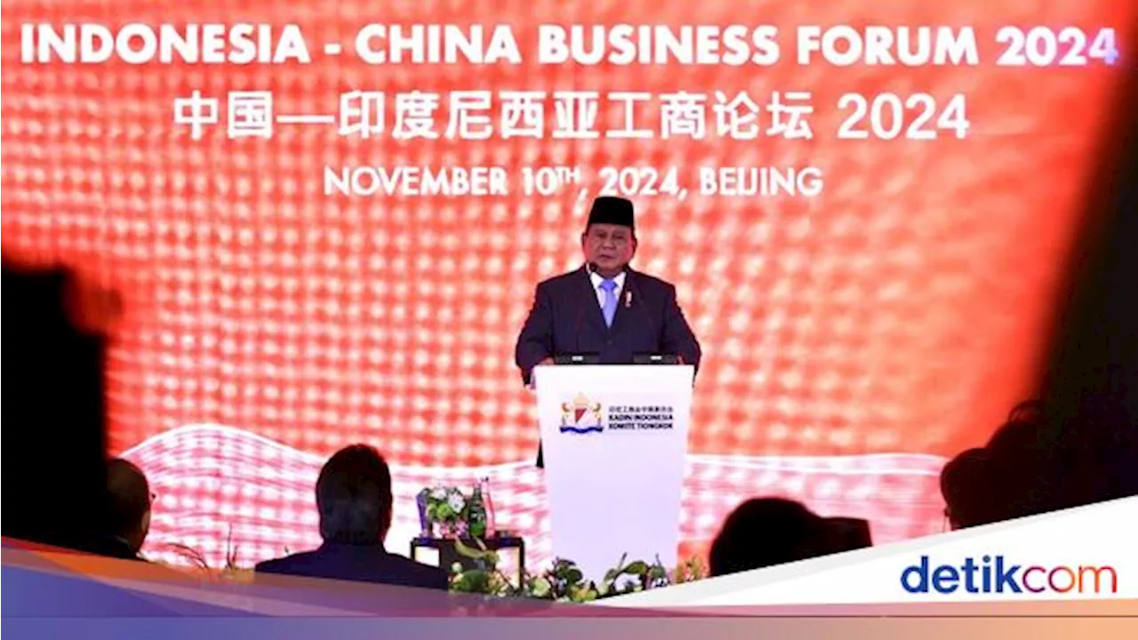 Prabowo Bawa Oleh-oleh Investasi Rp 158 T dari China, Ini Daftarnya