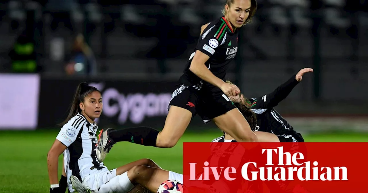 Juventus v Arsenal: Women’s Champions League