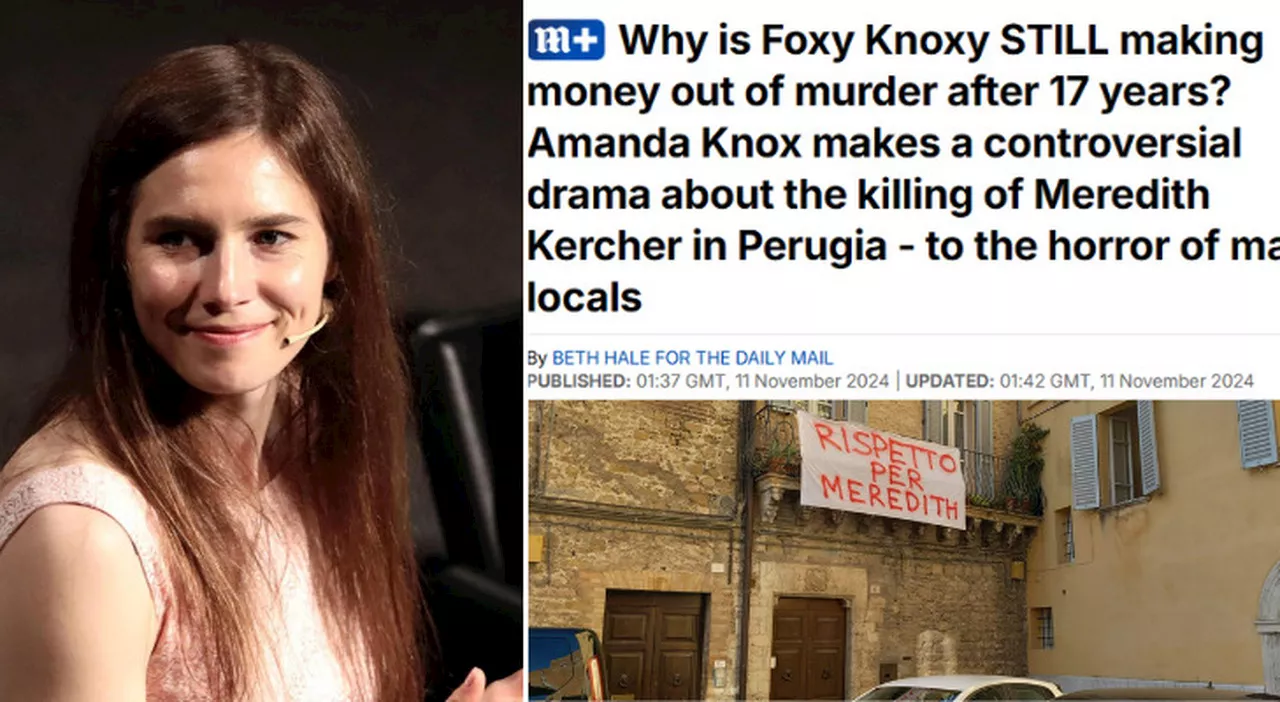 Amanda Knox, gli inglesi contro la serie tv. Daily Mail: «Perché guadagna ancora sull'omicidio?»