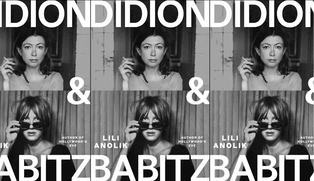 Why ‘Didion & Babitz’ author warns readers: Don’t be a baby