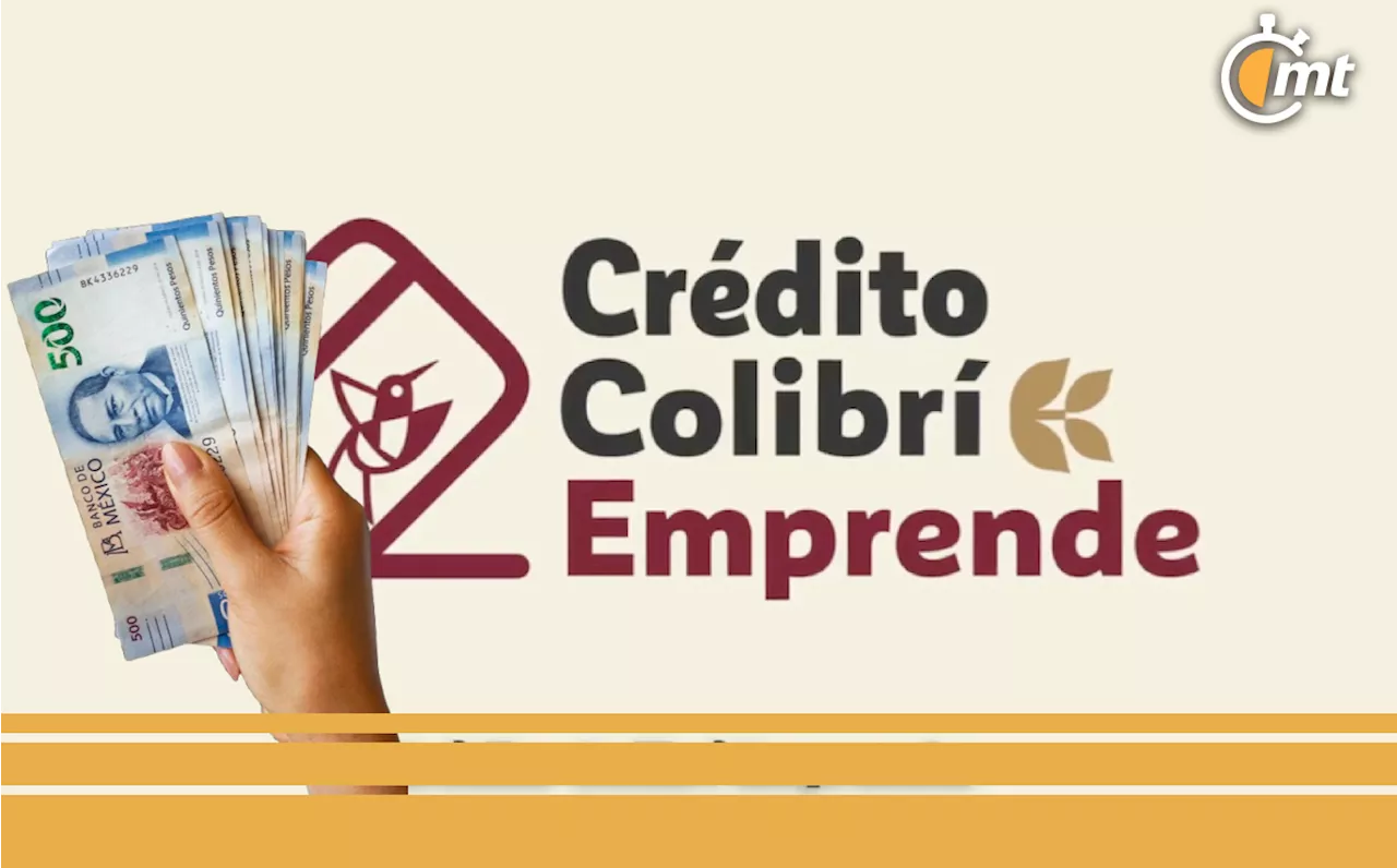 Crédito Colibrí Emprende: fecha de registro, documentos y requisitos para emprendedores del Edomex