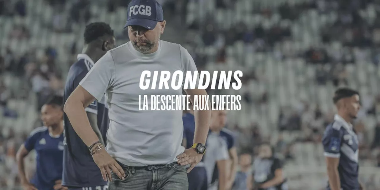 DOSSIER. Girondins de Bordeaux, la descente aux enfers