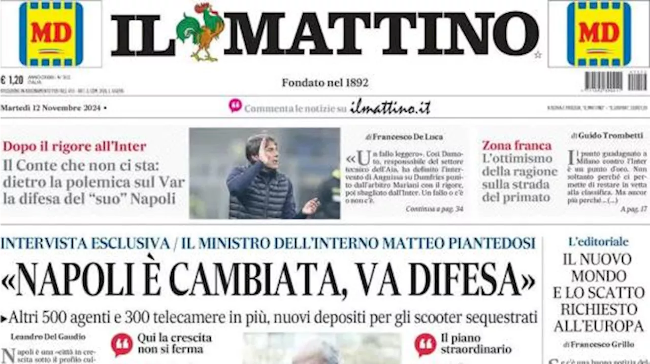 Il Mattino in prima pagina: 'Conte difende il suo Napoli dopo la polemica sul VAR'