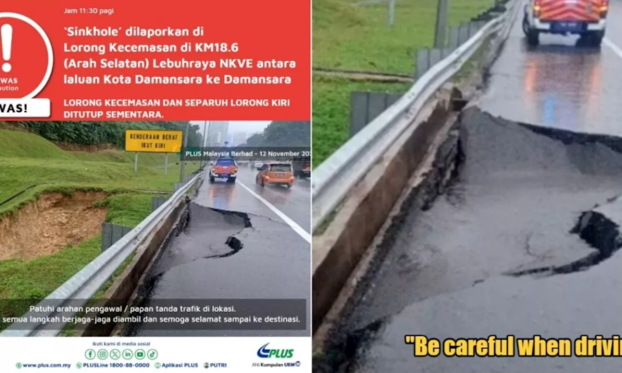 PLUS Malaysia: Sinkhole Reported on NKVE near Kota Damansara, Certain Lanes Have Been Closed