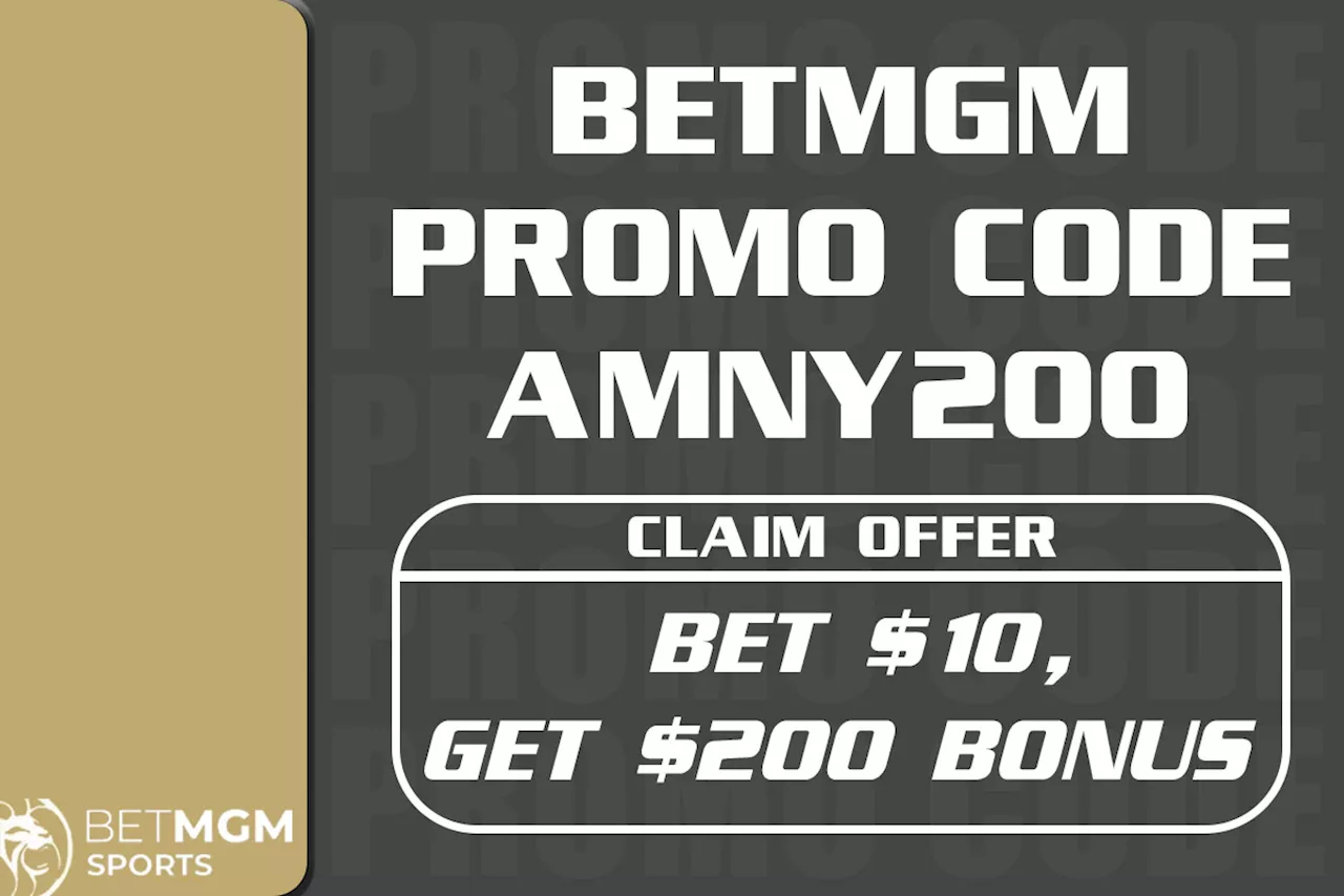 BetMGM promo code AMNY200: Win $200 bonus with $10 NBA bet