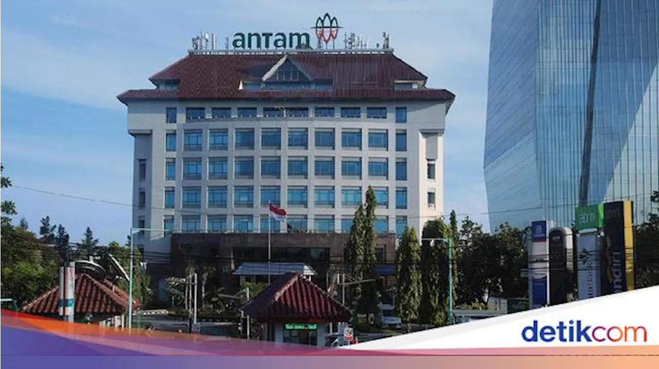 Antam Cetak Laba Rp 2,3 T, Turun Dibandingkan Tahun Lalu